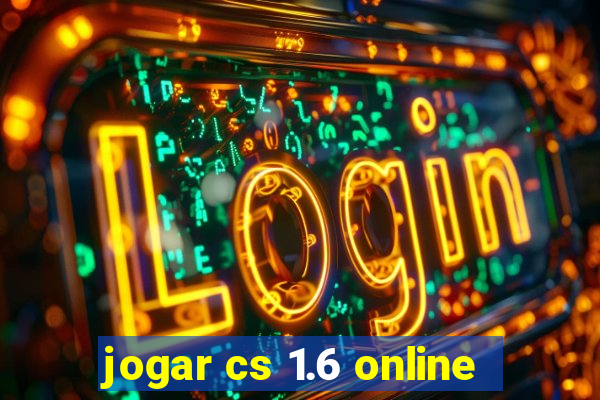 jogar cs 1.6 online